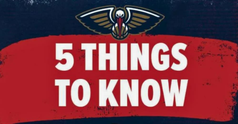 5 Things to Know about the New Orleans Pelicans